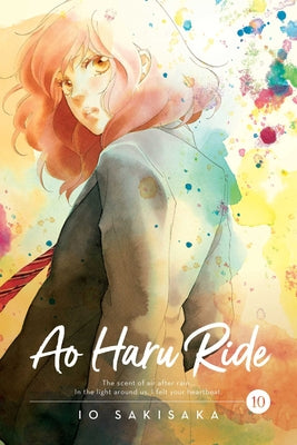 Ao Haru Ride, Vol. 10 by Sakisaka, Io