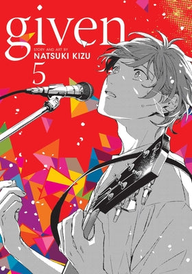 Given, Vol. 5: Volume 5 by Kizu, Natsuki