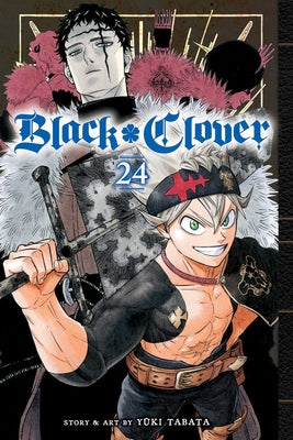 Black Clover, Vol. 24: Volume 24 by Tabata, Yuki