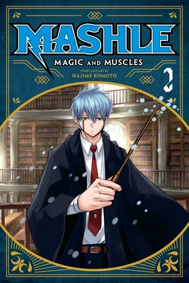 Mashle: Magic and Muscles, Vol. 2, 2 by Komoto, Hajime