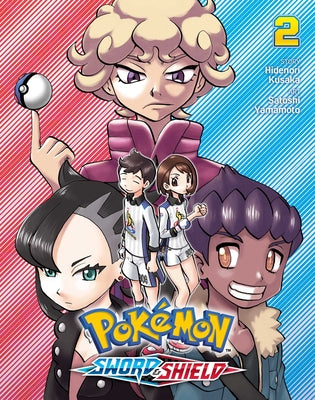 Pokémon: Sword & Shield, Vol. 2: Volume 2 by Kusaka, Hidenori