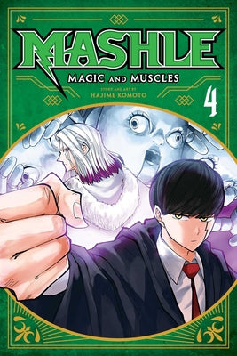 Mashle: Magic and Muscles, Vol. 4: Volume 4 by Komoto, Hajime