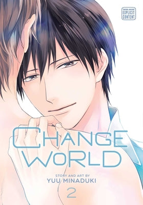 Change World, Vol. 2: Volume 2 by Minaduki, Yuu