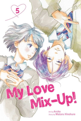 My Love Mix-Up!, Vol. 5 by Hinekure, Wataru