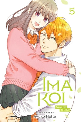 Ima Koi: Now I'm in Love, Vol. 5 by Hatta, Ayuko