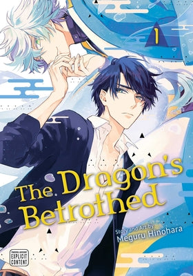 The Dragon's Betrothed, Vol. 1 by Hinohara, Meguru