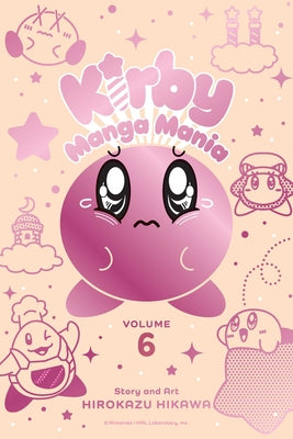 Kirby Manga Mania, Vol. 6 by Hikawa, Hirokazu