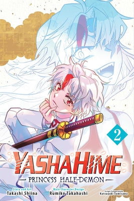 Yashahime: Princess Half-Demon, Vol. 2 by Takahashi, Rumiko