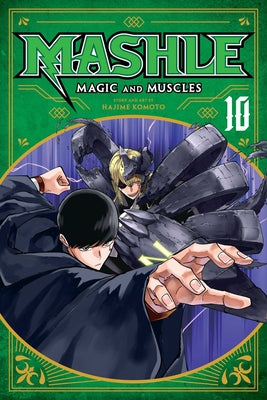 Mashle: Magic and Muscles, Vol. 10 by Komoto, Hajime