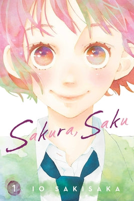 Sakura, Saku, Vol. 1 by Sakisaka, Io