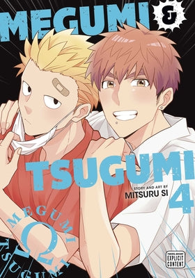 Megumi & Tsugumi, Vol. 4 by Si, Mitsuru
