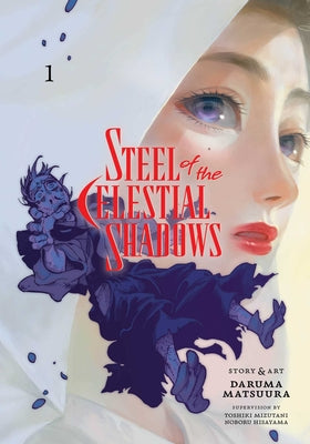 Steel of the Celestial Shadows, Vol. 1 by Matsuura, Daruma