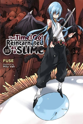 That Time I Got Reincarnated as a Slime, Vol. 15 (Light Novel) by Fuse