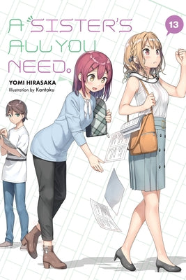 A Sister's All You Need., Vol. 13 (Light Novel) by Hirasaka, Yomi