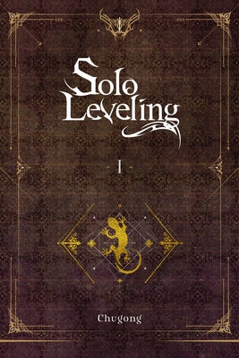 Solo Leveling, Vol. 1 (Novel) by Chugong