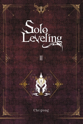 Solo Leveling, Vol. 2 (Novel) by Chugong