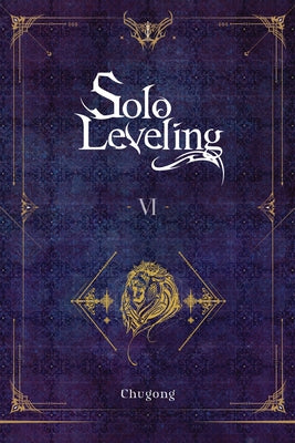 Solo Leveling, Vol. 6 (Novel) by Chugong