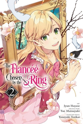 The Fiancee Chosen by the Ring, Vol. 2 by Hayase, Jyun