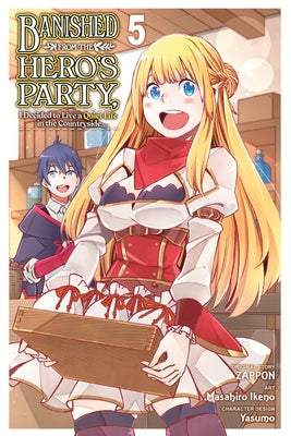 Banished from the Hero's Party, I Decided to Live a Quiet Life in the Countryside, Vol. 5 (Manga): Volume 5 by Zappon