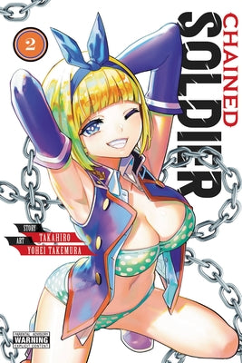 Chained Soldier, Vol. 2 by Takahiro