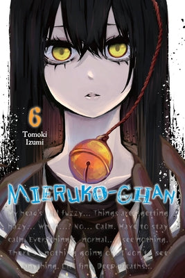 Mieruko-Chan, Vol. 6 by Izumi, Tomoki