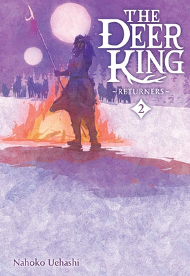 The Deer King, Vol. 2 (Novel): Returners Volume 2 by Uehashi, Nahoko