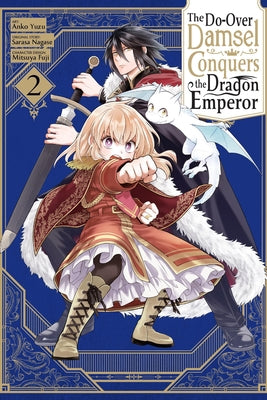 The Do-Over Damsel Conquers the Dragon Emperor, Vol. 2: Volume 2 by Nagase, Sarasa