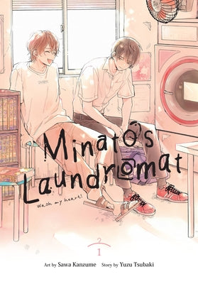 Minato's Laundromat, Vol. 1 by Tsubaki, Yuzu