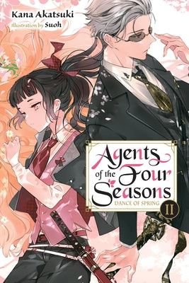 Agents of the Four Seasons, Vol. 2: Dance of Spring, Part II Volume 2 by Akatsuki, Kana