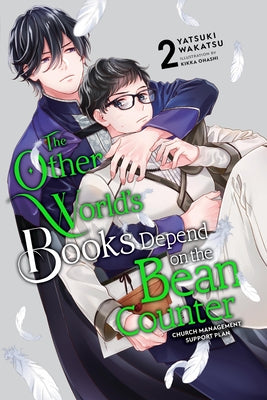 The Other World's Books Depend on the Bean Counter, Vol. 2 (Light Novel): Church Management Support Plan by Wakatsu, Yatsuki