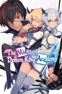 The Misfit of Demon King Academy, Vol. 2 (Light Novel) by Shu