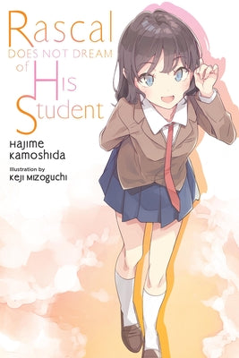 Rascal Does Not Dream of His Student (Light Novel) by Kamoshida, Hajime