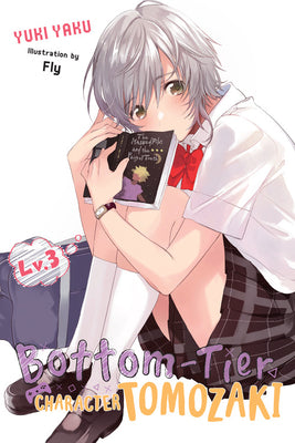 Bottom-Tier Character Tomozaki, Vol. 3 (Light Novel) by Yaku, Yuki