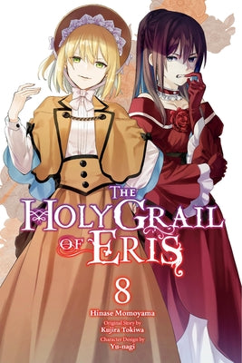 The Holy Grail of Eris, Vol. 8 (Manga): Volume 8 by Tokiwa, Kujira