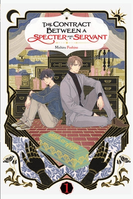 The Contract Between a Specter and a Servant, Vol. 1 (Light Novel) by Fushino, Michiru