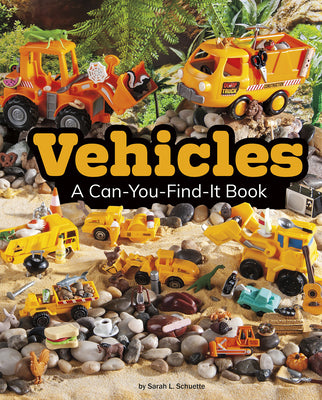 Vehicles: A Can-You-Find-It Book by Schuette, Sarah L.