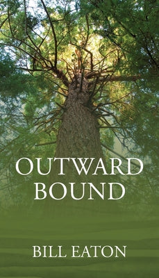 Outward Bound by Eaton, Bill