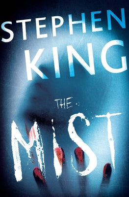 The Mist by King, Stephen
