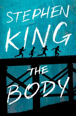 The Body by King, Stephen