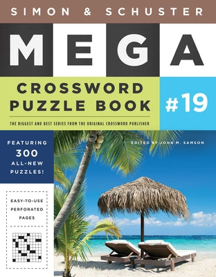 Simon & Schuster Mega Crossword Puzzle Book #19: Volume 19 by Samson, John M.