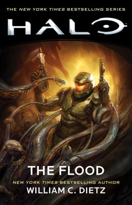 Halo: The Flood: Volume 2 by Dietz, William C.