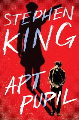 Apt Pupil by King, Stephen