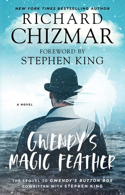 Gwendy's Magic Feather by Chizmar, Richard