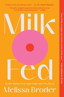 Milk Fed by Broder, Melissa