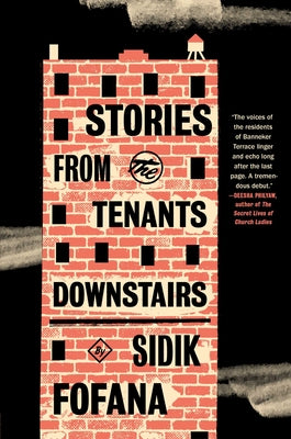 Stories from the Tenants Downstairs by Fofana, Sidik