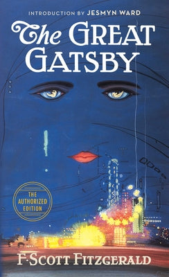 The Great Gatsby: The Only Authorized Edition by Fitzgerald, F. Scott