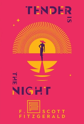 Tender Is the Night: A Romance by Fitzgerald, F. Scott
