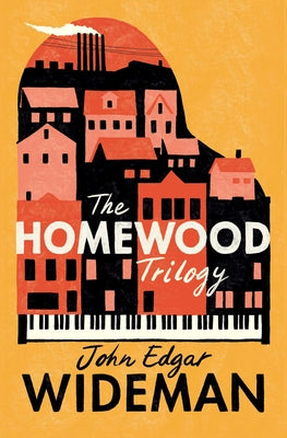 The Homewood Trilogy by Wideman, John Edgar