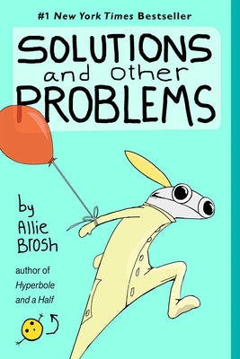 Solutions and Other Problems by Brosh, Allie