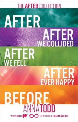 The After Collection: After, After We Collided, After We Fell, After Ever Happy, Before by Todd, Anna